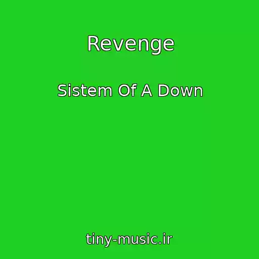 کاور آهنگ Revenge از Sistem Of A Down