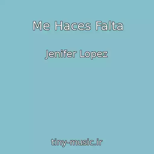 کاور آهنگ Me Haces Falta از Jenifer Lopez