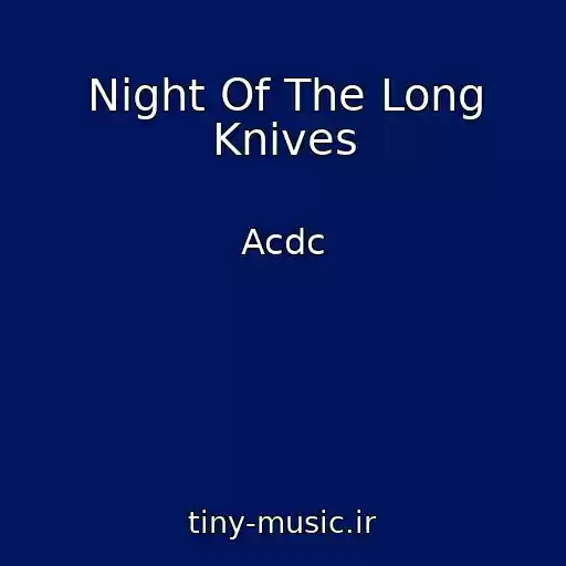 کاور آهنگ Night Of The Long Knives از Acdc