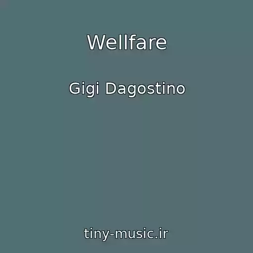 کاور آهنگ Wellfare از Gigi Dagostino