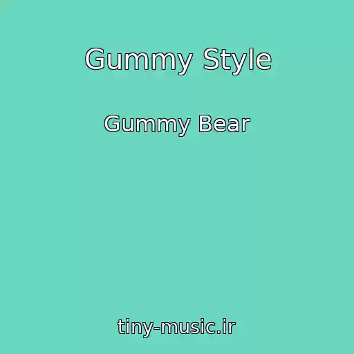 کاور آهنگ Gummy Style از Gummy Bear
