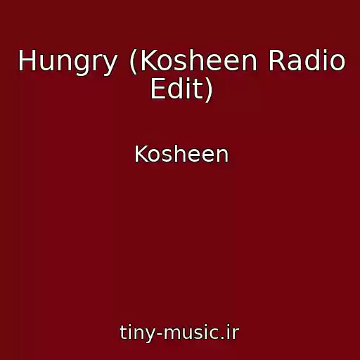 کاور آهنگ Hungry (Kosheen Radio Edit) از Kosheen