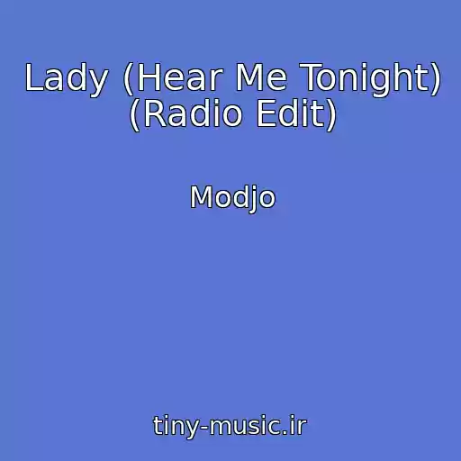 کاور آهنگ Lady (Hear Me Tonight) (Radio Edit) از Modjo