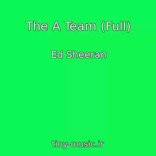 کاور آهنگ The A Team (Full) از Ed Sheeran