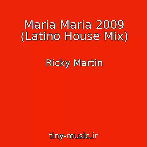 کاور آهنگ Maria Maria 2009 (Latino House Mix) از Ricky Martin