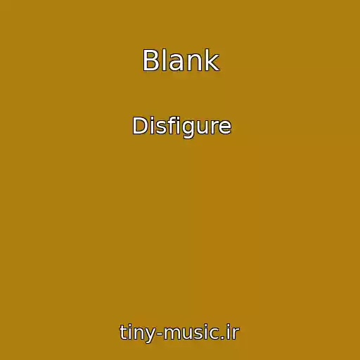 کاور آهنگ Blank از Disfigure