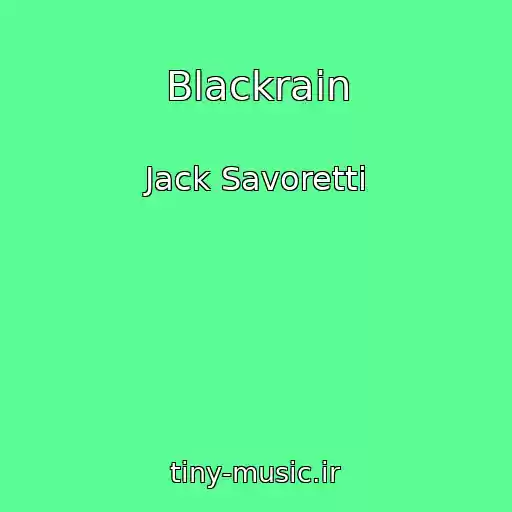 کاور آهنگ Blackrain از Jack Savoretti