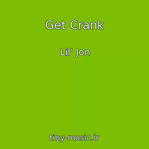 کاور آهنگ Get Crank از Lil' Jon