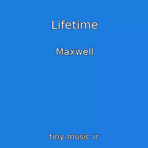 کاور آهنگ Lifetime از Maxwell