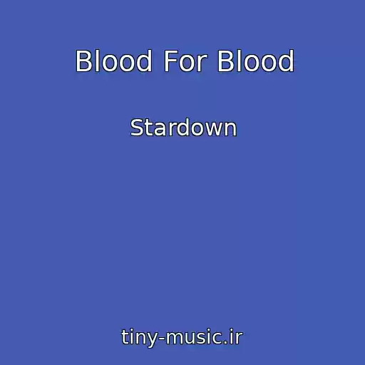 کاور آهنگ Blood For Blood از Stardown