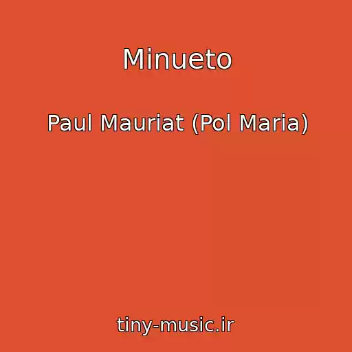 کاور آهنگ Minueto از Paul Mauriat (Pol Maria)