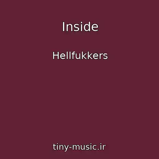 کاور آهنگ Inside از Hellfukkers