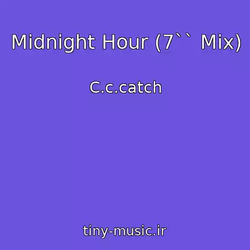 کاور آهنگ Midnight Hour (7`` Mix) از C.c.catch