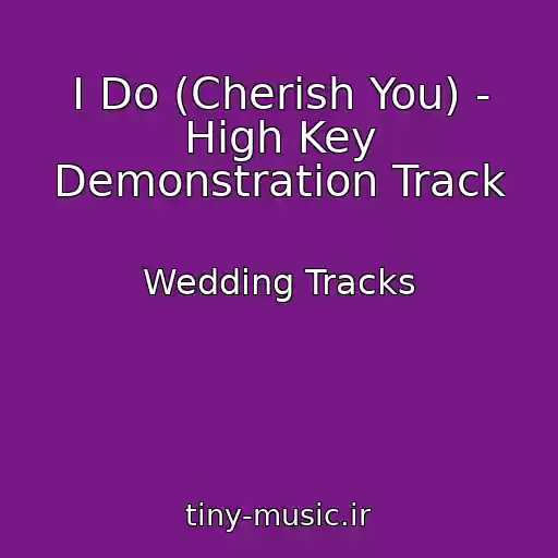 کاور آهنگ I Do (Cherish You) - High Key Demonstration Track از Wedding Tracks