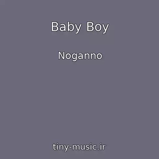کاور آهنگ Baby Boy از Noganno