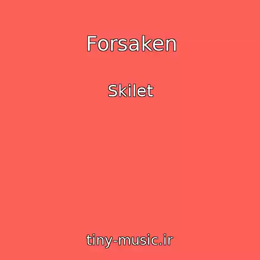 کاور آهنگ Forsaken از Skilet