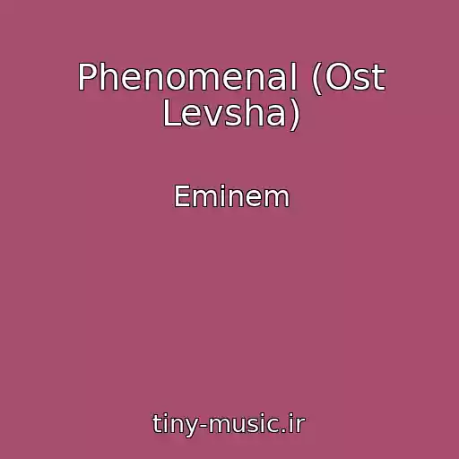 کاور آهنگ Phenomenal (Ost Levsha) از Eminem