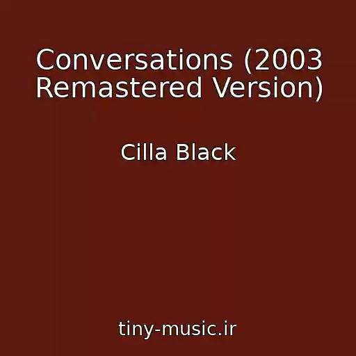 کاور آهنگ Conversations (2003 Remastered Version) از Cilla Black
