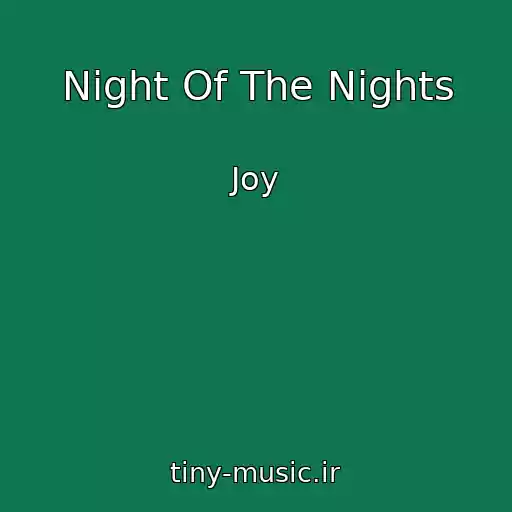 کاور آهنگ Night Of The Nights از Joy