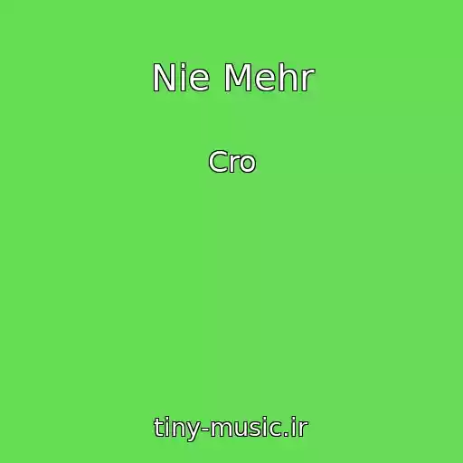 کاور آهنگ Nie Mehr از Cro