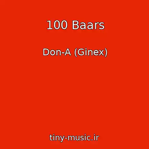 کاور آهنگ 100 Baars از Don-A (Ginex)