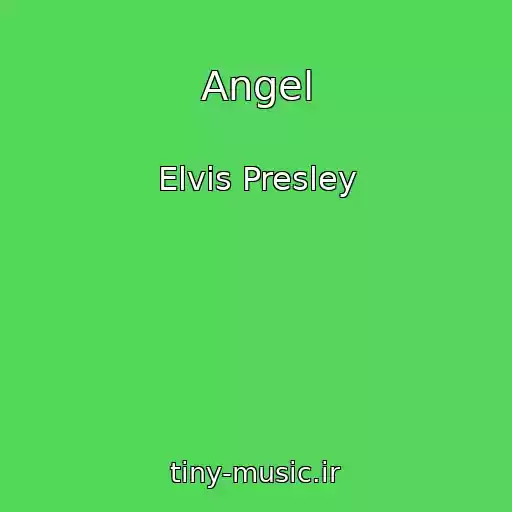 کاور آهنگ Angel از Elvis Presley