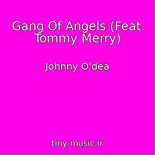 کاور آهنگ Gang Of Angels (Feat. Tommy Merry) از Johnny O'dea
