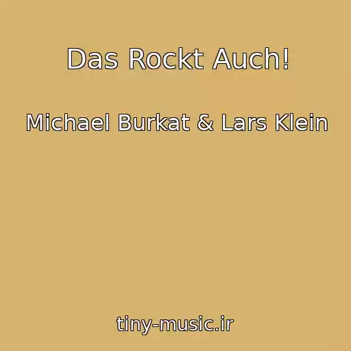 کاور آهنگ Das Rockt Auch! از Michael Burkat & Lars Klein