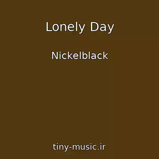 کاور آهنگ Lonely Day از Nickelblack