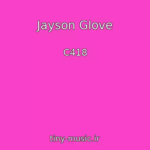 کاور آهنگ Jayson Glove از C418