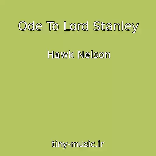 کاور آهنگ Ode To Lord Stanley از Hawk Nelson