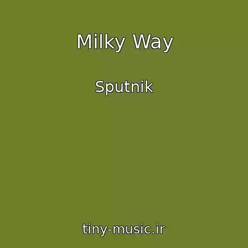 کاور آهنگ Milky Way از Sputnik