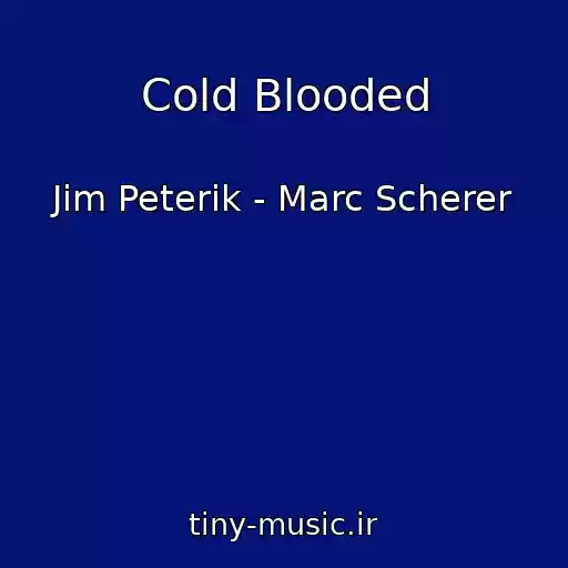 کاور آهنگ Cold Blooded از Jim Peterik - Marc Scherer