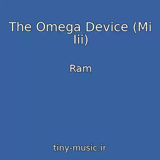 کاور آهنگ The Omega Device (Mi Iii) از Ram