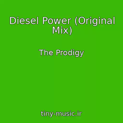 کاور آهنگ Diesel Power (Original Mix) از The Prodigy