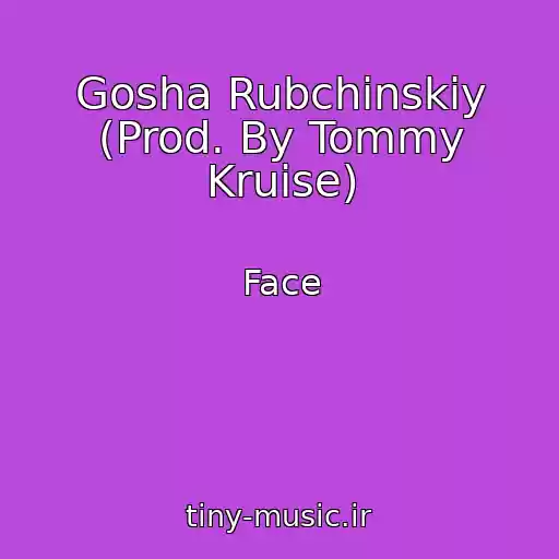 کاور آهنگ Gosha Rubchinskiy (Prod. By Tommy Kruise) از Face