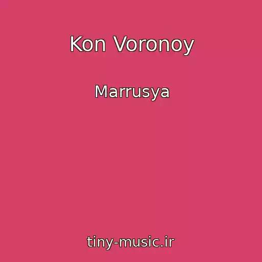 کاور آهنگ Kon Voronoy از Marrusya