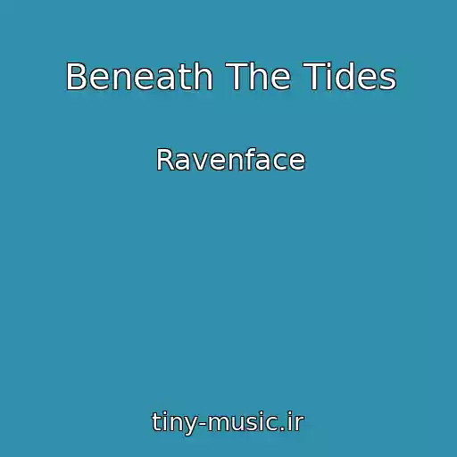 کاور آهنگ Beneath The Tides از Ravenface