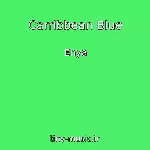 کاور آهنگ Carribbean Blue از Enya