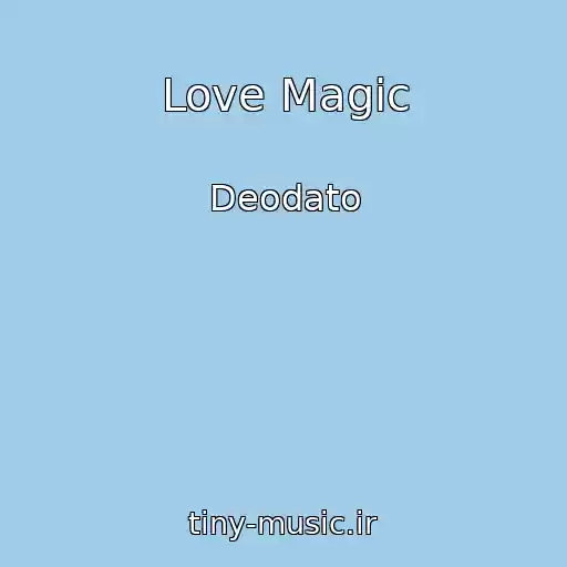 کاور آهنگ Love Magic از Deodato