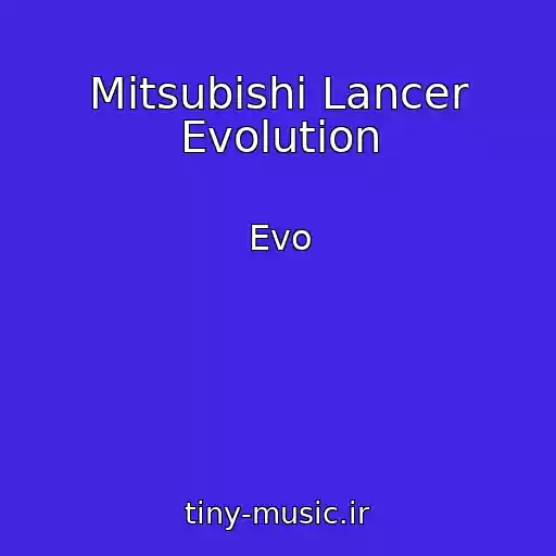 کاور آهنگ Mitsubishi Lancer Evolution از Evo