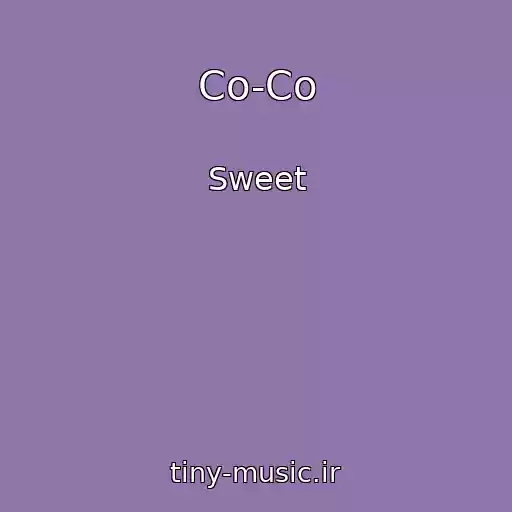 کاور آهنگ Co-Co از Sweet