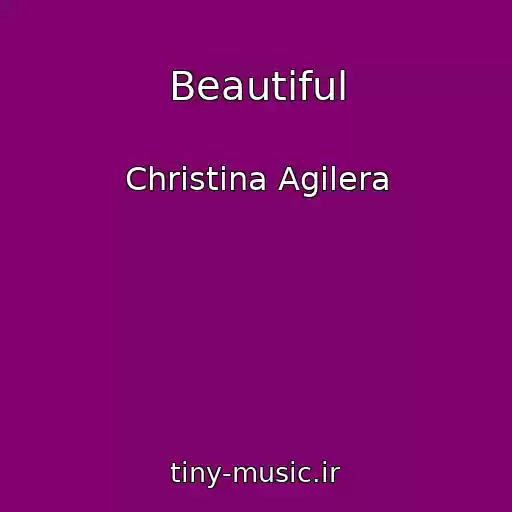 کاور آهنگ Beautiful از Christina Agilera