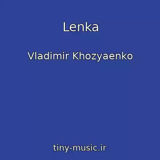 کاور آهنگ Lenka از Vladimir Khozyaenko