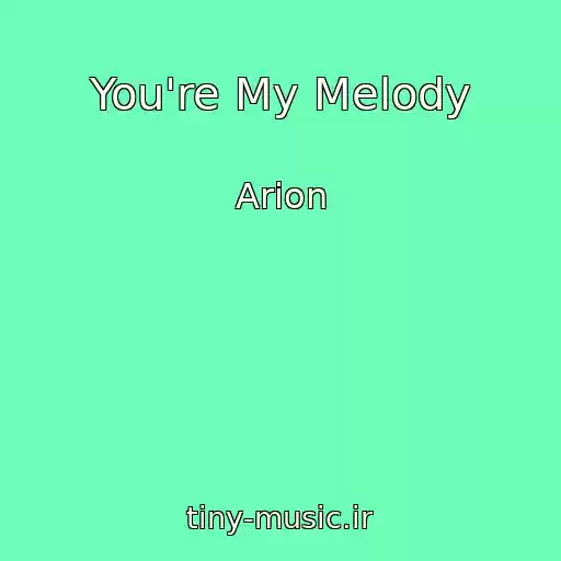 کاور آهنگ You're My Melody از Arion
