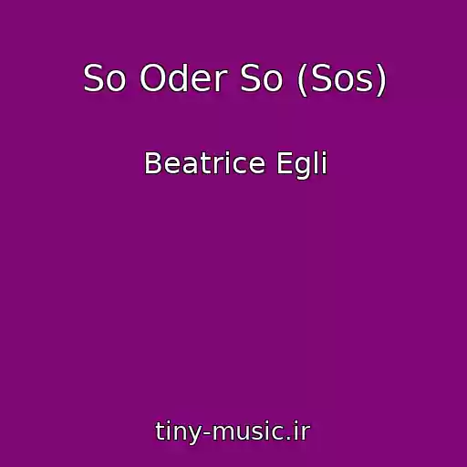 کاور آهنگ So Oder So (Sos) از Beatrice Egli