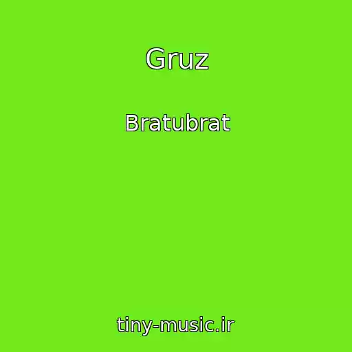 کاور آهنگ Gruz از Bratubrat