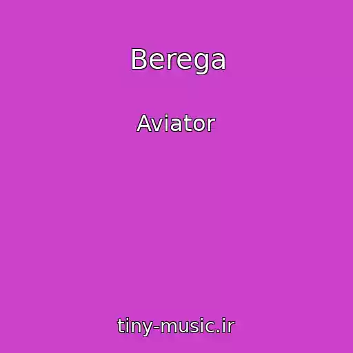 کاور آهنگ Berega از Aviator