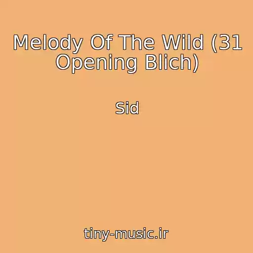 کاور آهنگ Melody Of The Wild (31 Opening Blich) از Sid