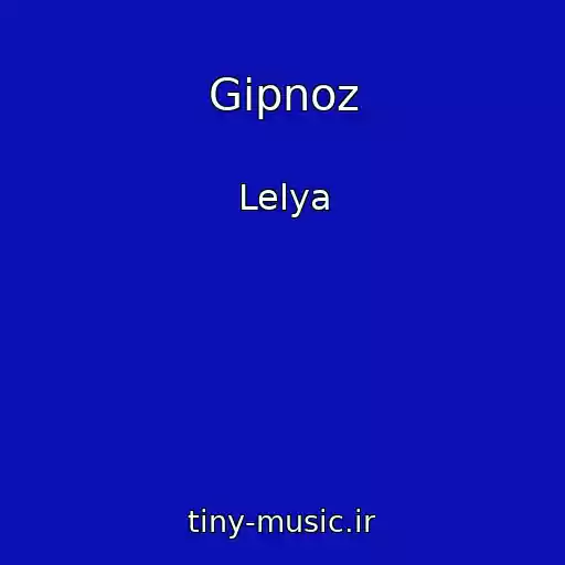 کاور آهنگ Gipnoz از Lelya
